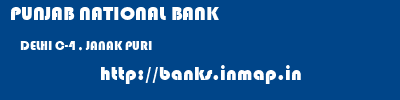 PUNJAB NATIONAL BANK  DELHI C-4 , JANAK PURI    banks information 